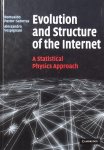 Pastor-Satorras, Romualdo - Evolution and Structure of the Internet / A Statistical Physics Approach