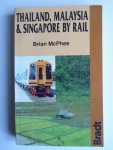 McPhee, Brian - Thailand, Malaysia and Singapore by rail