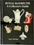Mary J. McCaslin - Royal Bayreuth A Collector's Guide
