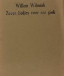 Wilmink, Willem. - Zeven liedjes voor een piek.
