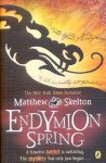 Skelton, Mathew - Endymion Spring