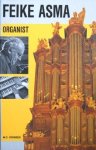 Verbeek, M.C. - Verbeek, M.C.-Feike Asma Organist Verbeek, M.C. - Verbeek, M.C.-Feike Asma Organist