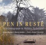 Heesen, Hans - Jansen Harry - Overeem, Brand (foto's) - Pen in ruste. Schrijversgraven in Midden-Nederland