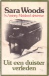 Woods, Sara - Uit een duister verleden