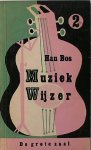 BOS, HAN, - Muziekwijzer II. De grote zaal.