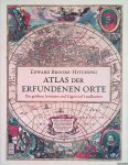 Brooke-Hitching, Edward - Atlas Der Erfundenen Orte: Die Grössten Irrtümer und Lügen Auf Landkarten Brooke-Hitching, Edward - Atlas Der Erfundenen Orte: Die Grössten Irrtümer und Lügen Auf Landkarten