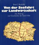 Roeloffs, Brar C. - Von der Seefahrt zur Landwirtschaft (Een Beitrag zur Geschichte der Insel Föhr), 383 pag. hardcover + stofomslag, goede staat