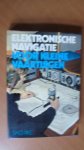 Pike, Dag - Elektronische navigatie voor kleine vaartuigen