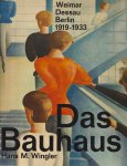 Wingler, Hans Maria - Das Bauhaus. 1919-1933 Weimar, Dessau, Berlin und die Nachfolge in Chicago seit 1937 Wingler, Hans Maria - Das Bauhaus. 1919-1933 Weimar, Dessau, Berlin und die Nachfolge in Chicago seit 1937