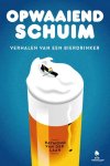 Raymond van der Laan 241902 - Opwaaiend schuim Verhalen van een bierdrinker