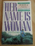Karssen gien - Her Name Is Woman - Book 2