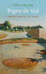 Ton Lemaire - Tegen De Tijd
