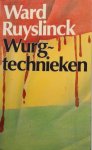 Ruyslinck, Ward - Wurgtechnieken