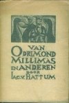Hattum, Jac. Van. - Van Odrimond, Millimas en Anderen.