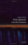 Michael ( O'shea - (1) The Brain: A Very Short Introduction