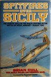 Brian Cull 22628,  Nicola Malizia ,  Frederick R. Galea - Spitfires Over Sicily