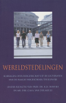 Hoetjes, B.J.S. / Meule, C.M.A. van der (red.) - Wereldstedelingen. Bijdragen over burgerschap uit de lectoraten van de Haagse Hogeschool/TH Rijswijk