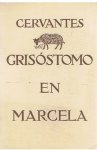 Cervantes - Grisostomo en Marcela