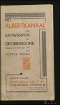 Floris Prims. - Albertkanaal van Antwerpen tot Grobbendonk: geographisch-historische gids