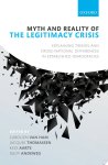 Carolien van Ham, Jacques Thomassen, Kees Aarts, Rudy Andeweg - Myth and Reality of the Legitimacy Crisis
