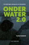 Guido Dubbeld 290072 - Onderwater 2.0 De strijd tegen cybergevaar en manipulatie