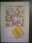 Eechoud, P. van e.a. - Terugblik op 70 Jaar Carolus Borromeuscollege Helmond