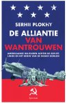 Serhii Plokhy - De alliantie van wantrouwen Amerikaanse militairen achter de Sovjetlinies en het begin van de Koude Oorlog