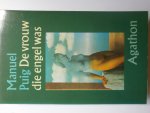 Puig, Manuel (Argentinië) - De vrouw die engel was