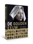 Hans Goedkoop ; Kees Zandvliet - De Gouden Eeuw