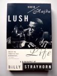 David Hajdu - Lush Life. A Biography of Billy Strayhorn