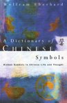 Wolfram Eberhard - Dictionary of Chinese Symbols
