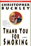 Christopher Buckley, Christopher Buckley - Thank You for Smoking