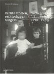 BRENTJENS, Yvonne - Rechte stoelen, rechtschapen burgers. Wonen volgens 't Binnenhuis (1900-1929). [Nieuw].