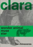 Clara de Neushoorn - Clara the Rhinoceros Wonder Animal Muse Star