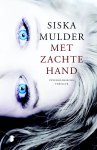 Siska Mulder - Met zachte hand
