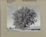 ADAMS, Robert - Robert Adams - Tree Line - Hasselblad Award 2009.