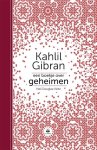 Gibran, Kahlil, Douglas-Klotz, Neil - Een boekje over geheimen