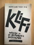 Dis, Adriaan van - Klifi; woede in de republiek Nederland