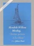 Poort, Johan - Hendrik Willem Mesdag, 'Artiste peintre à La Haye '. ( with english summary ) Poort, Johan - Hendrik Willem Mesdag, 'Artiste peintre à La Haye '. ( with english summary )