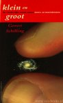 SCHILLING, G. - Klein en groot. De wonderlijke relatie tussen micro- en macrokosmos.