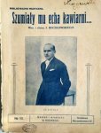 Boczkowski, Jerzego: - Szumialy mu echa kawiarmni... (Biblioteczka Muzyczna. No. 110)