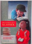 Boonstra Bregje - Zo goed als klassiek De mooiste jeugdboeken van de laatste 50 jaar