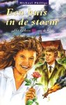 Phillips, Michael - Een huis in de storm