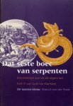 VOORT, MARCEL VAN DER. - Dat seste boec van serpenten. Een onderzoek naar en een uitgave van boek VI van Jacob van Maerlants Der naturen bloeme.