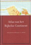 KLARE, J. & SMELIK, Klaas A.D. - Atlas van het bijbelse continent. Gedetailleerde cartografie van het landschap van het bijbelse continent met 24 platen in kleur en volledige plaatsnamenindex