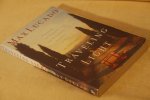 Lucado M. - Traveling Light. Releasing the burdens you were never intended to bear