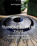 Kingsbury , Noël . [ ISBN 9789089892928 ] 3419 - Tuinontwerpers Thuis . ( Persoonlijke tuinen van 's werelds beste ontwerpers . ) Meestal kennen we wel de tuinen die tuinontwerpers voor hun opdrachtgevers maakten, maar weten we niet wat ze in hun eigen achtertuin doen. Dit fascinerende boek laat -