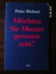 Bichsle, Peter - Möchten Sie Mozart gewesen sein? Meditation zu Mozarts Credo-Messe KV257. Predigt für die andern. Eine Rede für Fernsehprediger