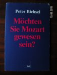 Bichsle, Peter - Möchten Sie Mozart gewesen sein? Meditation zu Mozarts Credo-Messe KV257. Predigt für die andern. Eine Rede für Fernsehprediger