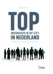 Robert van Zanten 246226 - Topondernemers en top-CEO's in Nederland Een exploratief en toetsend onderzoek naar verschillen in persoonlijkheidskenmerken, leiderschapsstijlen, strategische oriëntaties, systeeminvloeden en performance